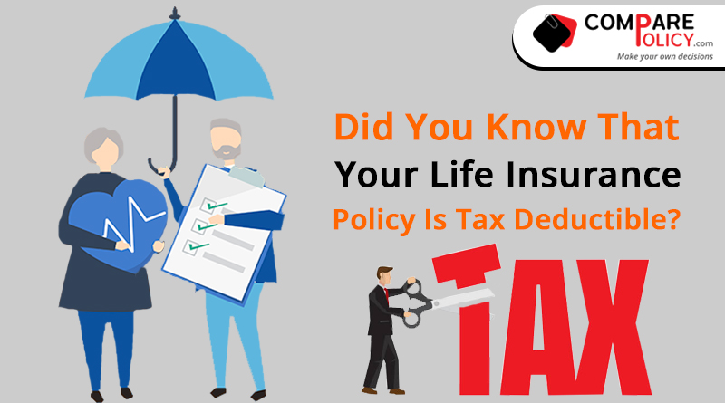 Did you know that your Life Insurance policy is tax deductible