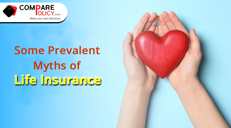 Some Prevalent myths of Life Insurance