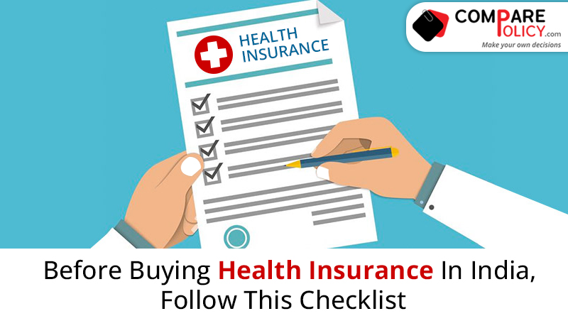 Before Buying Health Insurance in India Follow this checklist