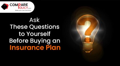 Ask these questions to yourself before buying an insurance plan