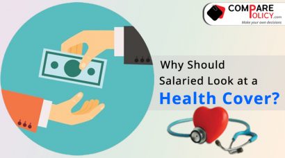 Why should salaried look at a Health Cover