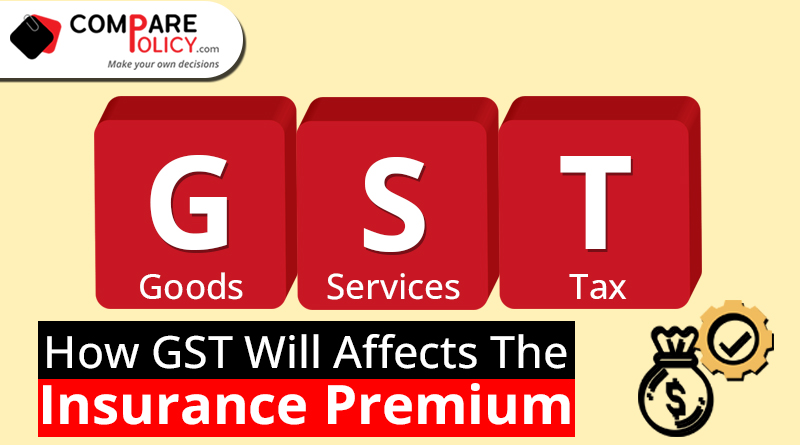 How GST will effect the insurance premium