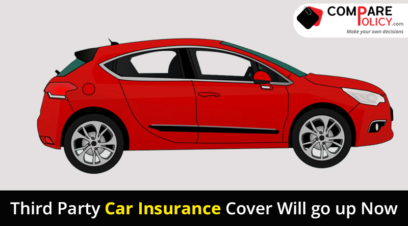 Third Party Car Insurance Cover Will go up Now