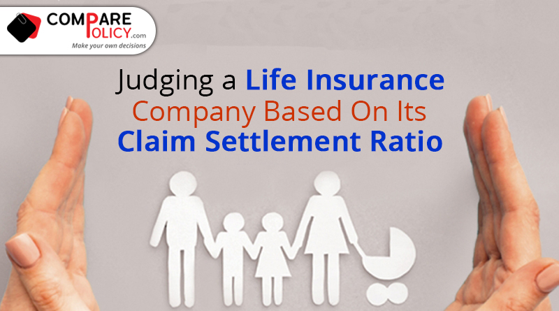 Judging a life insurance company based on its claim settlement ratio