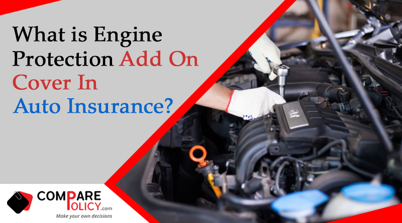 What is Engine Protection Add on cover in auto insurance