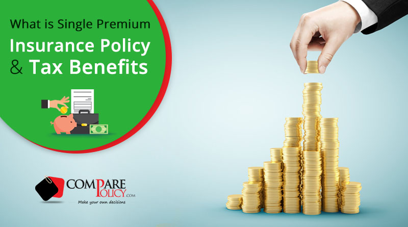 Single Premium Life Insurance Policy Tax Benefits ComparePolicy single-premium-life-insurance-policy-tax-benefits-comparepolicy