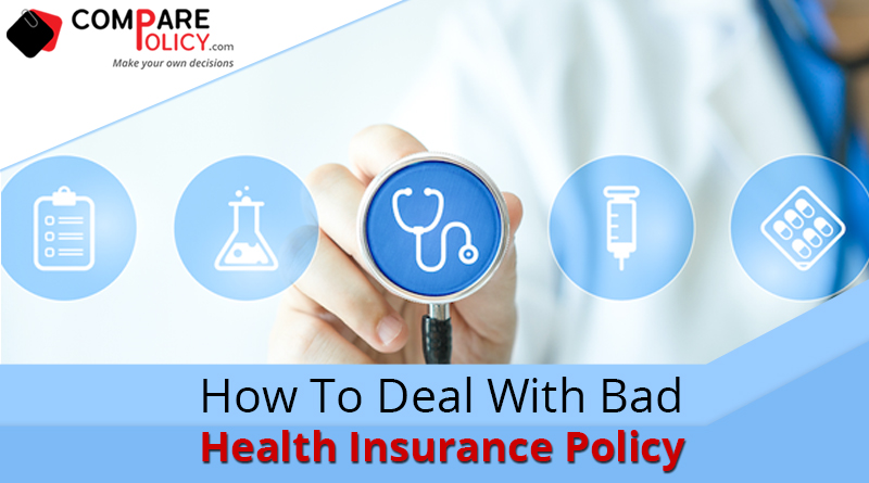 How to deal with bad Health Insurance Policy