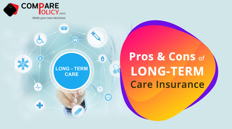 Pros and Cons of Long term Care Insurance