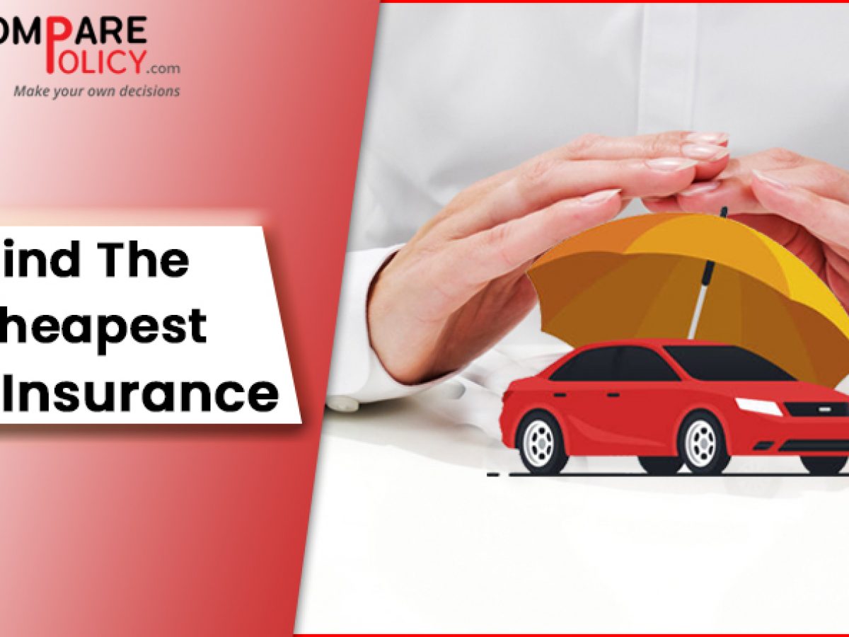 Cheapest Possible Car Insurance 8 Ways To Get The Cheapest Car Insurance Possible - Comparepolicy.com