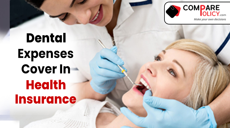 Dental-Expenses-Cover-In-Health-Insurance