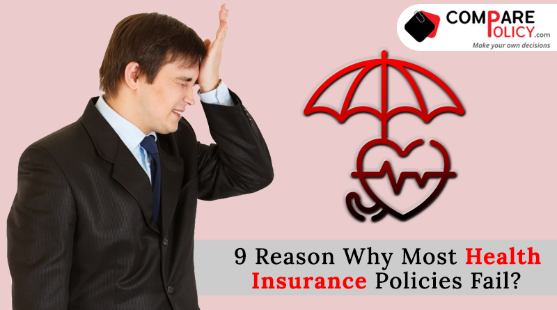 9 Reason why most health insurance policies fail