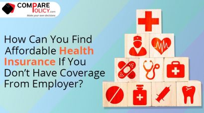 How can you find affordable Health Insurance